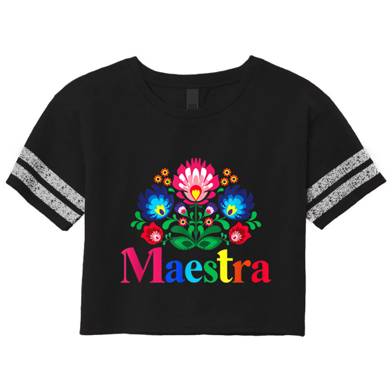 Maestra Proud Spanish Teacher Bilingual Teacher Latina T Shirt Scorecard Crop Tee by wafaha | Artistshot