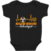 Nuclear Medicine Technologist Xray Tech Rad Techs Radiology T Shirt Baby Bodysuit | Artistshot