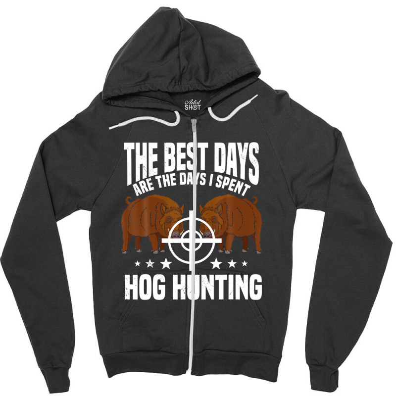 Hog Huntin Boar Pig Hunter Huntsman Zipper Hoodie | Artistshot