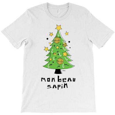 Mon Beau Sapin T-shirt Designed By Rendi Siregar