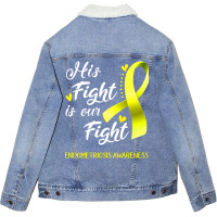 His Fight Is Our Fight Endometriosis Awareness Support Endometriosis W Unisex Sherpa-lined Denim Jacket | Artistshot