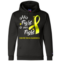 His Fight Is Our Fight Endometriosis Awareness Support Endometriosis W Champion Hoodie | Artistshot