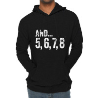 And 5 6 7 8 Dance Teacher Line Dancing Class Funny Gift Lightweight Hoodie | Artistshot