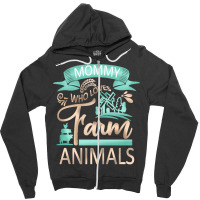 Farm Animals T  Shirt Mommy Who Loves Farm Animals   Cow Pig Goat Love Zipper Hoodie | Artistshot