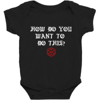 How Do You Want To Dice Game Master Premium T Shirt Baby Bodysuit | Artistshot