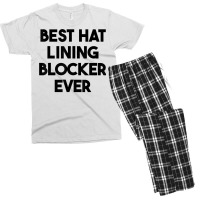 Best Hat Lining Blocker Ever T Shirt Men's T-shirt Pajama Set | Artistshot