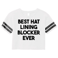 Best Hat Lining Blocker Ever T Shirt Scorecard Crop Tee | Artistshot