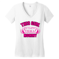 This Girl Is Going To Be Mommy Women's V-neck T-shirt | Artistshot