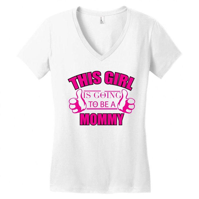 This Girl Is Going To Be Mommy Women's V-neck T-shirt | Artistshot