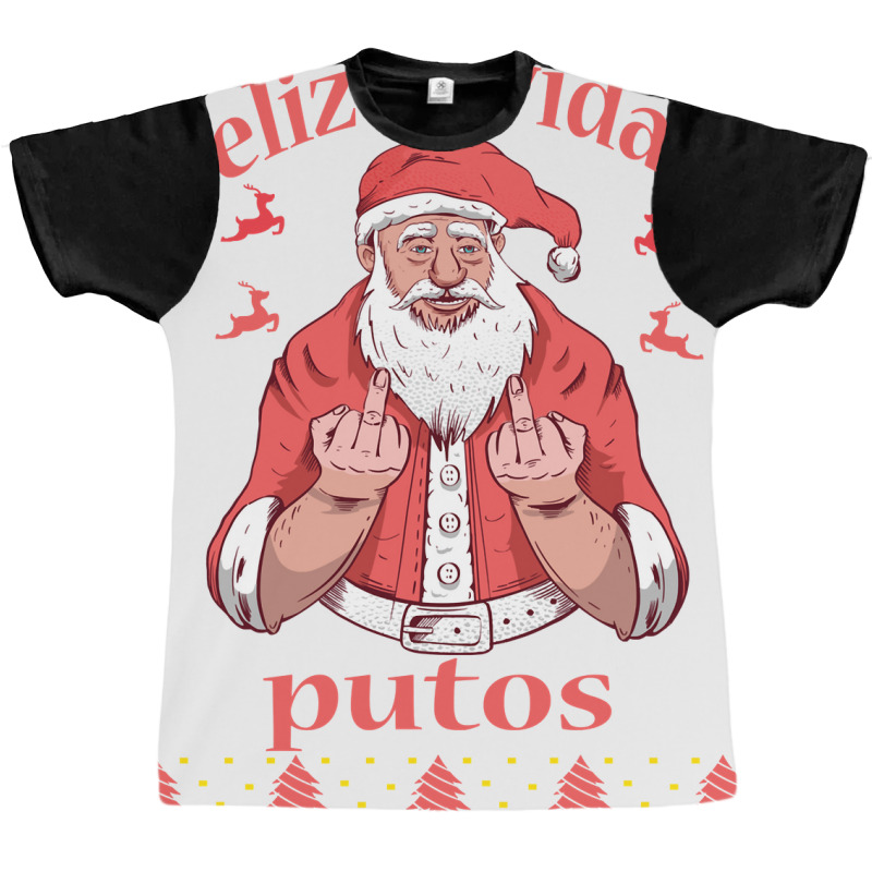 Santa Claus Middle Finger Feliz Navidad Putos Ugly Christmas Long Slee Graphic T-shirt | Artistshot