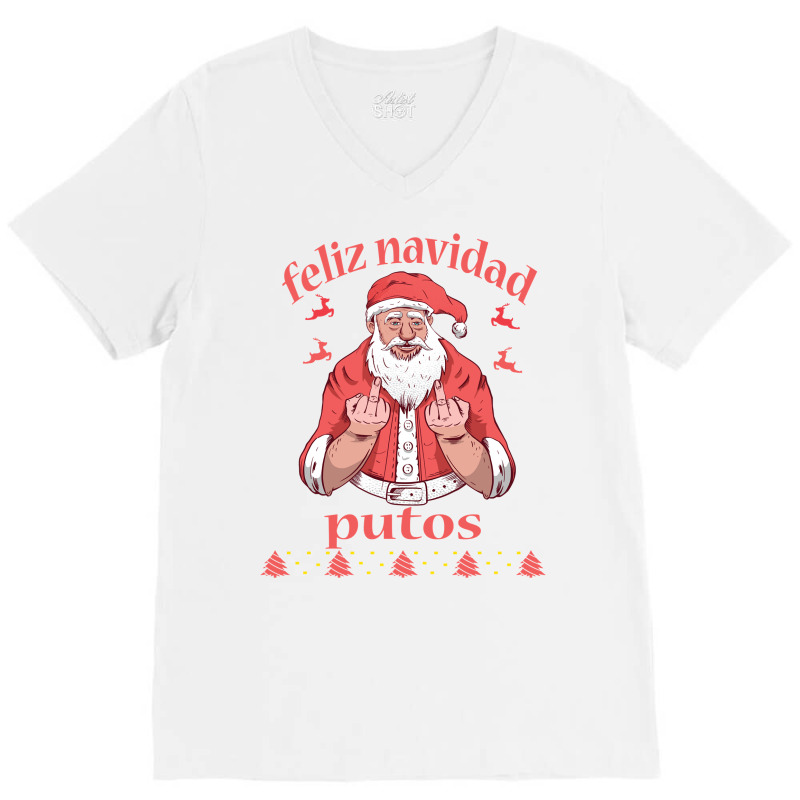 Santa Claus Middle Finger Feliz Navidad Putos Ugly Christmas Long Slee V-neck Tee | Artistshot