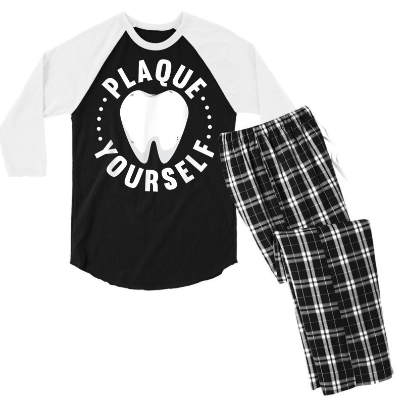 Dental Lab Plaque Yourself Orthodontics T Shirt Men's 3/4 Sleeve Pajama Set | Artistshot