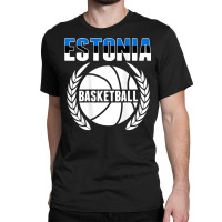 Estonia Basketball Lovers Jersey   Support Estonian Ballers T Shirt Classic T-shirt | Artistshot