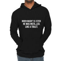 Anti Biden Quotes Installed Lightweight Hoodie | Artistshot