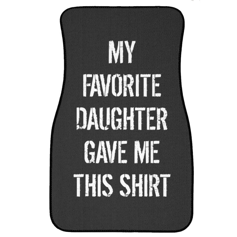 Mens Daughter To Father Father's Day Front Car Mat | Artistshot