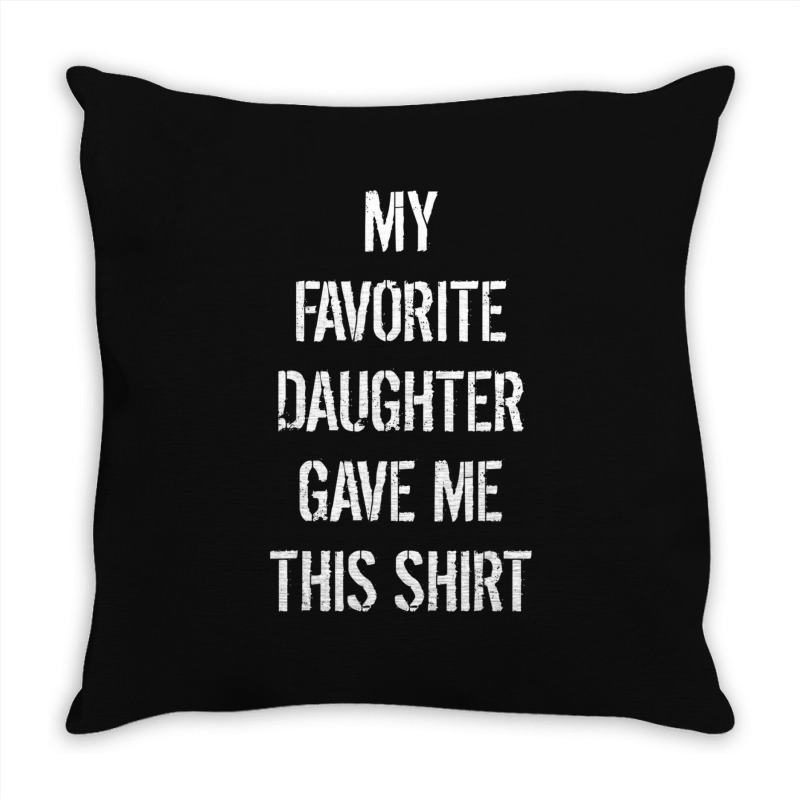 Mens Daughter To Father Father's Day Throw Pillow | Artistshot