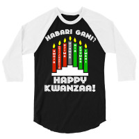 Habari Gani Happy Kwanzaa African American 7 Principles Long Sleeve T 3/4 Sleeve Shirt | Artistshot