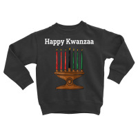 Happy Kwanzaa Kinara 7 Principles Of Kwanzaa Dec 26   Jan 1 T Shirt Toddler Sweatshirt | Artistshot