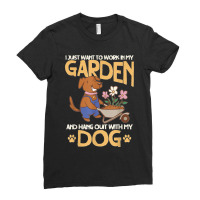 I Just Want To Work In My Garden And Hang Out With My Dog Ladies Fitted T-shirt | Artistshot