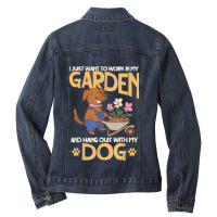 I Just Want To Work In My Garden And Hang Out With My Dog Ladies Denim Jacket | Artistshot