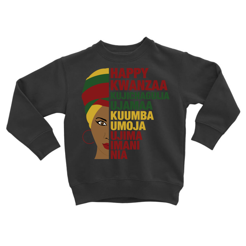 Happy Kwanzaa African Black Woman 7 Principles Sweatshirt Toddler Sweatshirt by adam.troare | Artistshot