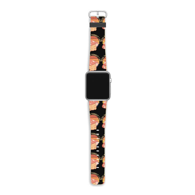 Into The Forest I Go Apple Watch Band | Artistshot