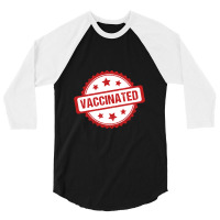 Vaccinated 3/4 Sleeve Shirt | Artistshot