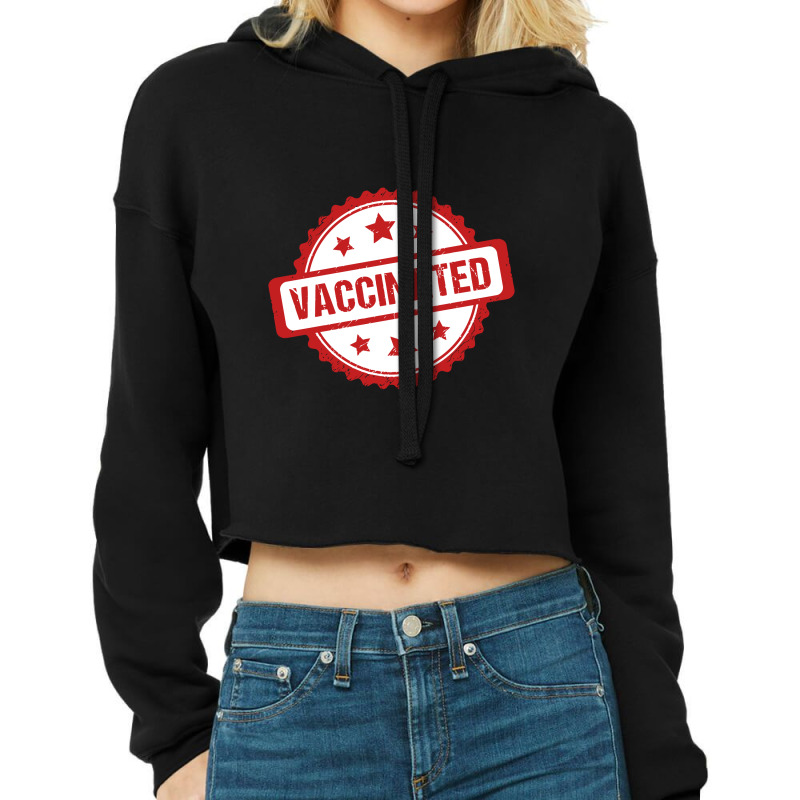 Vaccinated Cropped Hoodie by liqualyfu | Artistshot