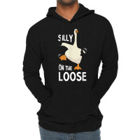 Silly Goose On The Loose T Shirt Lightweight Hoodie | Artistshot