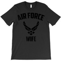 Cool Air Force Wife Best Proud Veteran Military Women T-shirt | Artistshot