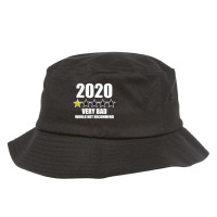 Very Bad Would Not Recommend 2020 Bucket Hat | Artistshot