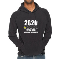 Very Bad Would Not Recommend 2020 Vintage Hoodie | Artistshot