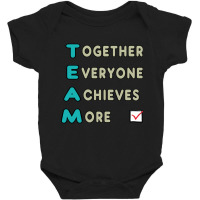 Team - Together Everyone Achieves More Baby Bodysuit | Artistshot