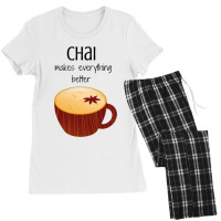 Chai Makes Everything Better Women's Pajamas Set | Artistshot