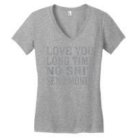 Funny Love You Long Time No Shit Send Money Distressed Text T Shirt Women's V-neck T-shirt | Artistshot