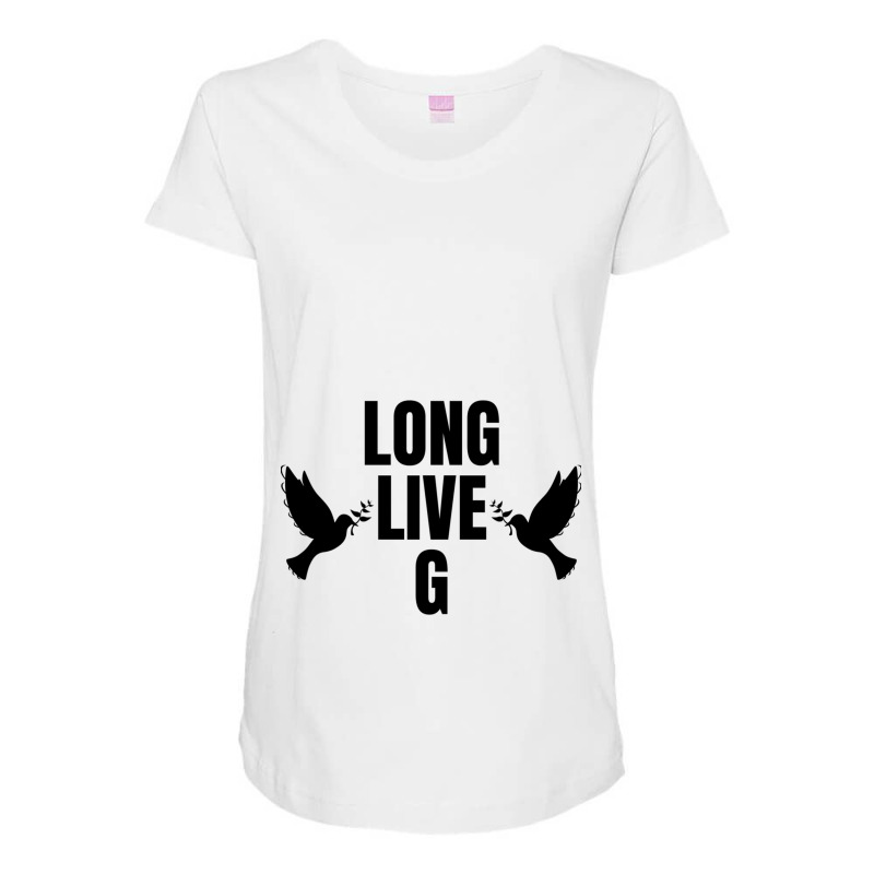 Long Live G Maternity Scoop Neck T-shirt by LUKEUNCAN | Artistshot