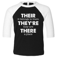 There, Their, They're Funny Grammar English Toddler 3/4 Sleeve Tee | Artistshot