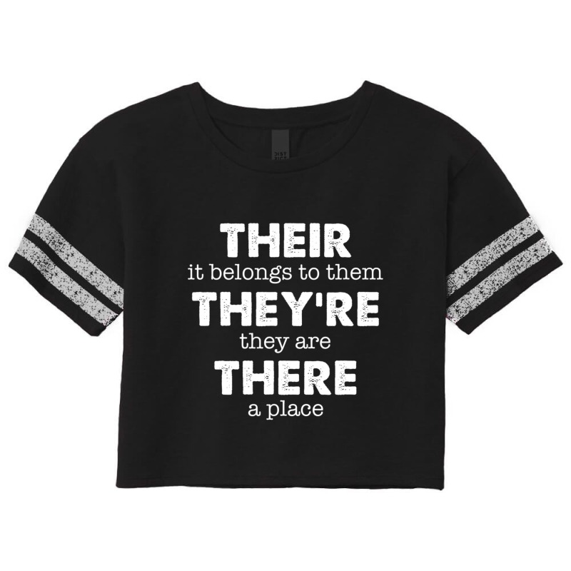 There, Their, They're Funny Grammar English Scorecard Crop Tee by degreesgunner | Artistshot