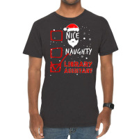 Christmas Lights Nice Naughty Library Assistant T Shirt Vintage T-shirt | Artistshot