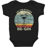 Vintage Let The Evening Be Gin With Gin And Tonic Retro T Shirt Baby Bodysuit | Artistshot