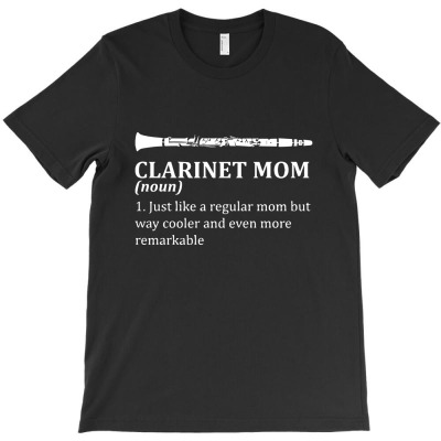 Clarinet Mom T-shirt Designed By Dan1