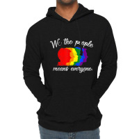 We The People Means Everyone Lgbt Pride Gay 2018 Shirt Tshirt Lightweight Hoodie | Artistshot