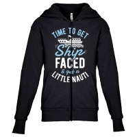 Time To Get Ship Faced And Get A Little Nauti Cruise Youth Zipper Hoodie | Artistshot