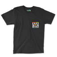 Womens Free Mom Hugs Pride Lgbt Shirt Gift Tshirt004 Pocket T-shirt | Artistshot