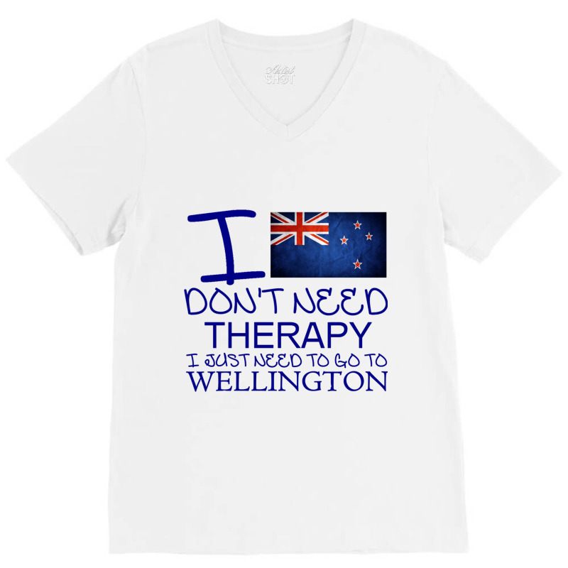 I Dont Need Therapy I Just Need To Go To Wellington V-neck Tee | Artistshot