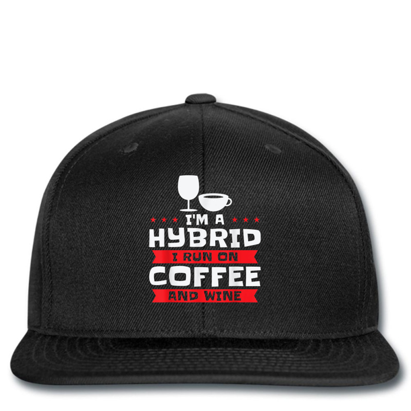 I'm A Hybrid I Run On Coffee And Wine Caffeine Red Wine T Shirt Printed hat by hamlerf | Artistshot