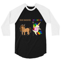 Your Daughter And My Daughter Funny Unicorn Lgbt Pride  Tshirt 3/4 Sleeve Shirt | Artistshot