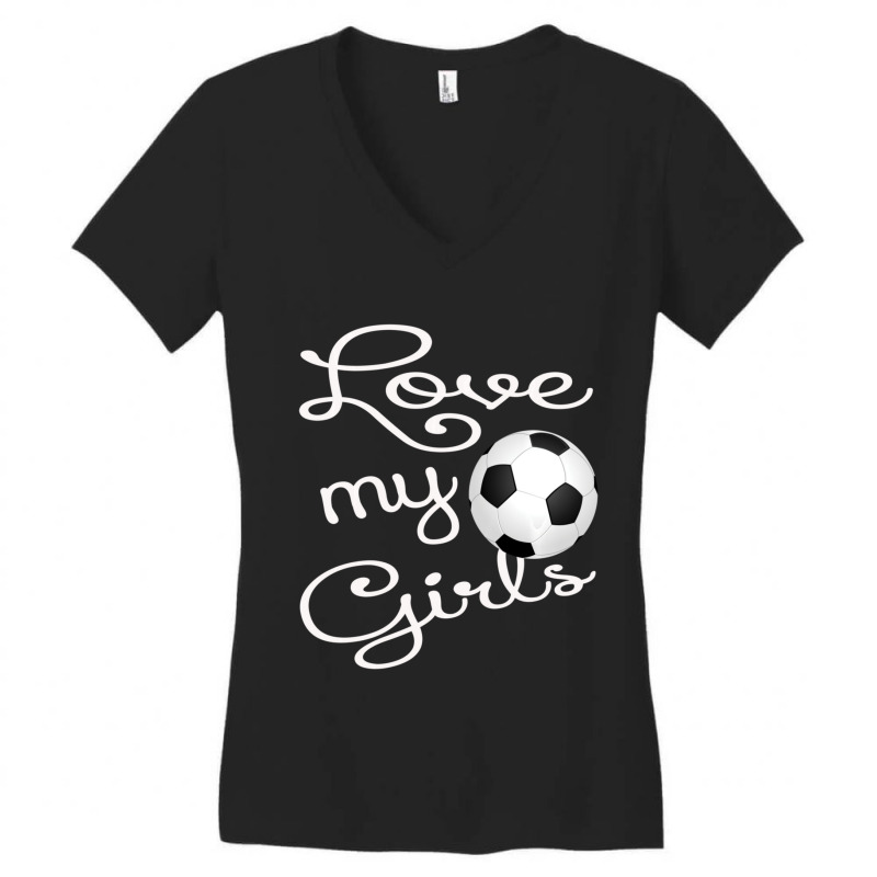 I Love My Girls Soccer Futbol For Mom-cute Soccer Mom Women's V-Neck T-Shirt by behindcedar22 | Artistshot