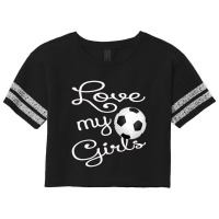 I Love My Girls Soccer Futbol For Mom-cute Soccer Mom Scorecard Crop Tee | Artistshot