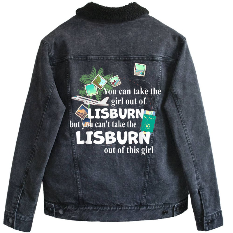 Girl From Lisburn   Patriotic Proud Girl From Lisburn T Shirt Unisex Sherpa-Lined Denim Jacket by chipbeltzox | Artistshot